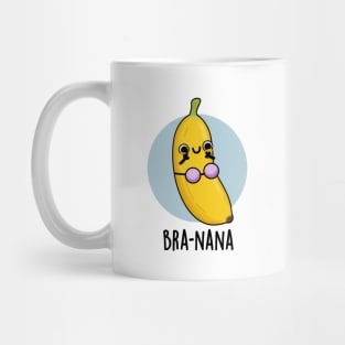 Bra-na-na Funny Banana Bra Pun Mug